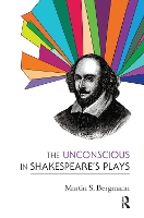 Book Cover for The Unconscious in Shakespeare's Plays by Martin S. Bergmann