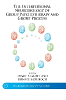 Book Cover for The Interpersonal Neurobiology of Group Psychotherapy and Group Process by Bonnie Badenoch