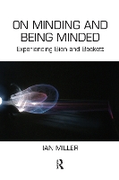 Book Cover for On Minding and Being Minded by Ian Miller