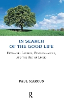 Book Cover for In Search of the Good Life by Paul Marcus