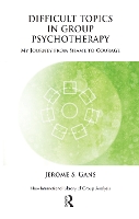 Book Cover for Difficult Topics in Group Psychotherapy by Jerome Gans