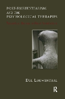 Book Cover for Post-existentialism and the Psychological Therapies by Del Loewenthal