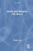 Book Cover for Death and Religion: The Basics by Candi Cann