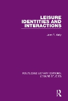 Book Cover for Leisure Identities and Interactions by John R. Kelly