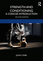 Book Cover for Strength and Conditioning by John (Texas Woman's University, USA) Cissik