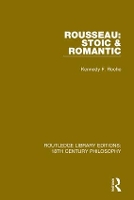 Book Cover for Rousseau: Stoic & Romantic by Kennedy F Roche