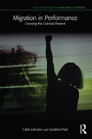 Book Cover for Migration in Performance by Caleb Johnston, Geraldine Pratt
