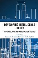 Book Cover for Developing Intelligence Theory by Peter Gill