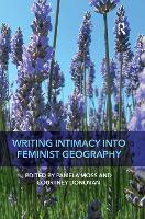 Book Cover for Writing Intimacy into Feminist Geography by Pamela Moss