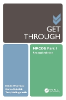 Book Cover for Get Through MRCOG Part 1 by Rekha Wuntakal, Ziena Abdullah, Tony (Consultant in Obstetrics and Gynaecology, Whipps Cross University Hospital, Hollingworth