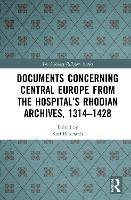 Book Cover for Documents Concerning Central Europe from the Hospital’s Rhodian Archives, 1314–1428 by Karl Monumenta Germaniae Historica, Munich, Germany Borchardt