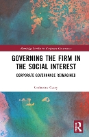 Book Cover for Governing the Firm in the Social Interest by Catherine Casey