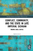 Book Cover for Conflict, Community, and the State in Late Imperial Sichuan by Quinn Javers