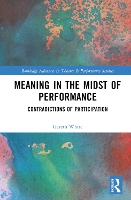 Book Cover for Meaning in the Midst of Performance by Gareth White