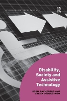 Book Cover for Disability, Society and Assistive Technology by Bodil Ravneberg, Sylvia Söderström