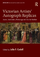 Book Cover for Victorian Artists' Autograph Replicas by Julie F Arizona State University Codell