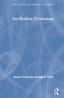Book Cover for Sex-Positive Criminology by Aimee Wodda, Vanessa Panfil