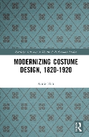 Book Cover for Modernizing Costume Design, 1820–1920 by Annie Holt