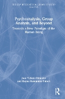 Book Cover for Psychoanalysis, Group Analysis, and Beyond by Juan TubertOklander, Reyna HernándezTubert