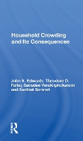 Book Cover for Household Crowding And Its Consequences by John Edwards