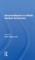 Book Cover for Decentralization In Infinite Horizon Economies by Mukul Majumdar