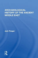 Book Cover for Archaeological History Of The Ancient Middle East by Jack Finegan