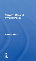 Book Cover for Norway, Oil, And Foreign Policy by John C. Ausland