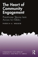 Book Cover for The Heart of Community Engagement by Patricia Wilson