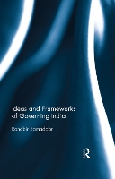 Book Cover for Ideas and Frameworks of Governing India by Ranabir Samaddar