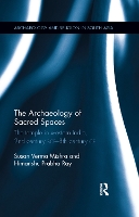 Book Cover for The Archaeology of Sacred Spaces by Susan Verma Mishra, Himanshu Prabha (Distant Worlds Programme, Ludwig Maximilian University in Munich, Germany.) Ray