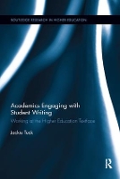 Book Cover for Academics Engaging with Student Writing by Jackie The Open University, UK Tuck