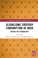 Book Cover for Globalising Everyday Consumption in India by Bhaswati Bhattacharya