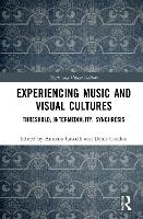 Book Cover for Experiencing Music and Visual Cultures by Antonio Maynooth University, Ireland Cascelli