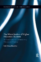 Book Cover for The Minoritisation of Higher Education Students by Ruth University of Derby, UK Mieschbuehler