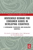 Book Cover for Household Demand for Consumer Goods in Developing Countries by Eliyathamby A. Selvanathan, Saroja Selvanathan, Maneka Jayasinghe