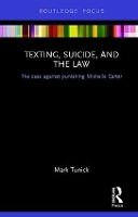 Book Cover for Texting, Suicide, and the Law by Mark Tunick