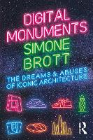 Book Cover for Digital Monuments by Simone (Queensland University of Technology, Australia) Brott