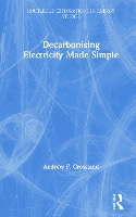 Book Cover for Decarbonising Electricity Made Simple by Andrew F. Crossland