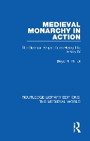 Book Cover for Medieval Monarchy in Action by Jr, Boyd H Hill