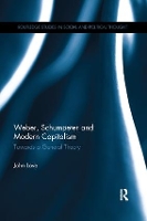 Book Cover for Weber, Schumpeter and Modern Capitalism by John Love