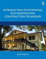 Book Cover for Introduction to Estimating, Plan Reading and Construction Techniques by Gary (Construction firm owner, USA) Anglin