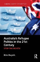 Book Cover for Australia’s Refugee Politics in the 21st Century by Kim Huynh