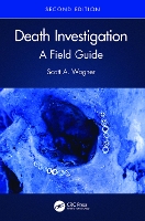 Book Cover for Death Investigation by Scott A Wagner Research, LLC, and Northeast Indiana Forensic Center, Fort Wayne, Indiana, USA Wagner