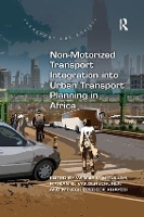 Book Cover for Non-Motorized Transport Integration into Urban Transport Planning in Africa by Winnie V University of Nairobi, Kenya Mitullah