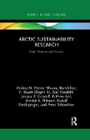 Book Cover for Arctic Sustainability Research by Andrey N University of Iowa, USA Petrov, Shauna Arizona State University, USA BurnSilver, F Stuart Universi Chapin III