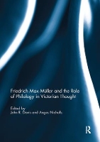 Book Cover for Friedrich Max Müller and the Role of Philology in Victorian Thought by John R Davis