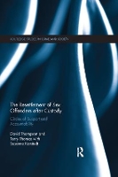 Book Cover for The Resettlement of Sex Offenders after Custody by David Thompson, Terry Leeds Beckett University, UK Thomas