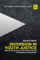 Book Cover for Diversion in Youth Justice by Roger Smith