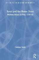 Book Cover for Sport and the Home Front by Matthew Taylor