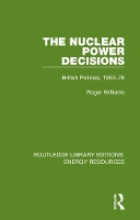 Book Cover for The Nuclear Power Decisions by Roger Williams